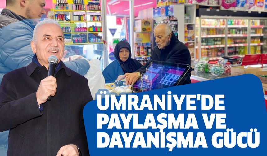 Ümraniye'de Paylaşma ve Dayanışma Gücü