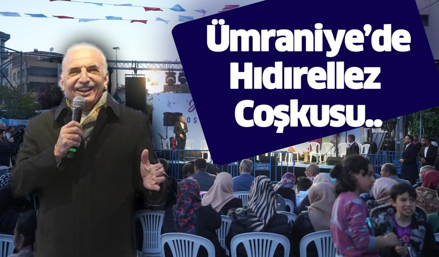 Ümraniye’de Hıdırellez coşkusu..