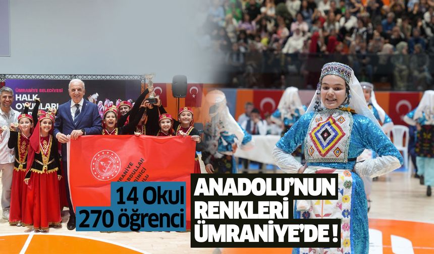 Anadolu'nun Renkleri Ümraniye'de !