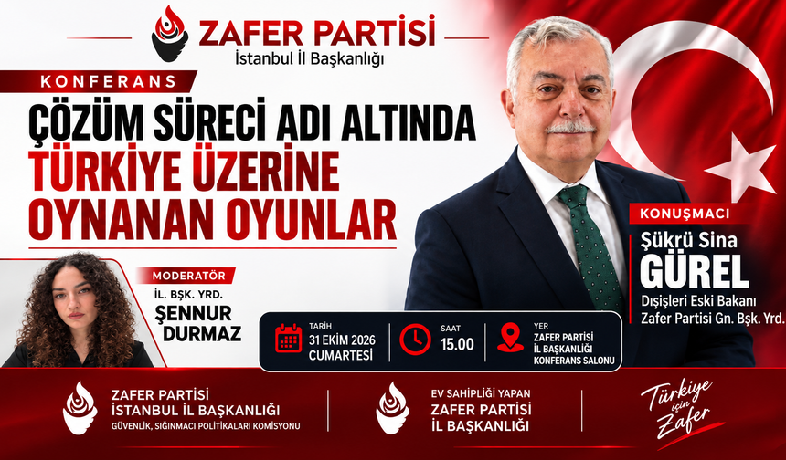 Zafer Partisi İstanbul İl Başkanlığından Konferans Daveti